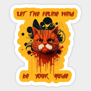 Let the feline mind be your guide Sticker